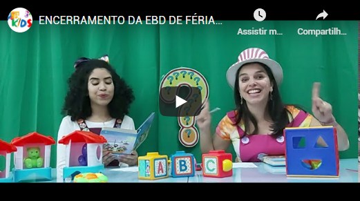 ENCERRAMENTO DA EBD DE FÉRIAS